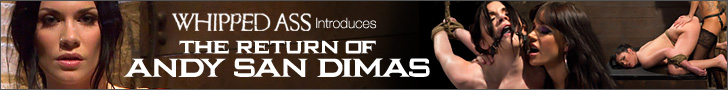 Whipped Ass Introduces - The Return of Andy San Dimas